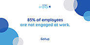 85% of employees are not engaged at work