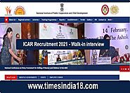 ICAR Recruitment - Walk-in interview 2021 - Times India18.com