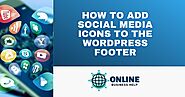 How to Add Social Media Icons to the WordPress Footer