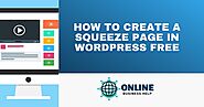 How to Create A Squeeze Page in WordPress Free