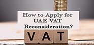 How to apply for UAE VAT Reconsideration | Reconsideration for VAT Fine