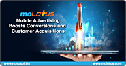 moLotus Mobile Advertising Boosts Conversions and Customer Acquisitions