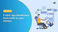 Tips To Hire Flutter App Developers From India For Your Startup – MobileCoderz