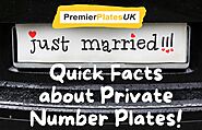 Quick Facts about Private Number Plates!