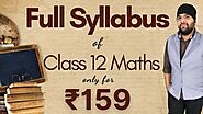 Full syllabus of Class 12 Maths at ₹159 | YouTube Membership