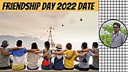 Friendship Day Date 2022 | International Friendship Day 2022 Date | Happy Friendship Day 2022 | DN