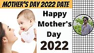 Mother's Day 2022 Date | Happy Mother’s Day 2022 | When is Mothers Day in 2022 | Digital Naveen