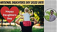 Daughters Day 2022 Date | When is Daughters Day 2022 | Happy Daughters Day 2022 | Digital Naveen