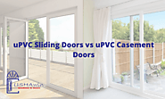 uPVC Sliding Doors vs uPVC Casement Doors | Usha Fenestra System