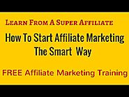 Free Affiliate Marketing Traning Course - How to Start Affiliate Marketing