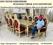 Traditional Carved Regal Style Dining Table Set - DST Home Furniture Manufacturer Exporter