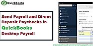 Send Payroll and Direct Deposit Paychecks in QuickBooks Desktop Payroll