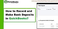 What are Bank Deposits in QuickBooks and How to Record It?