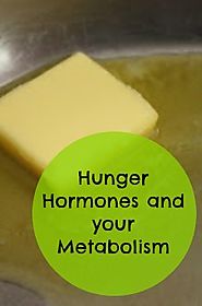 Hunger Hormones and Your Metabolism