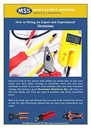 How to Hiring an Expert and Experienced Electricians