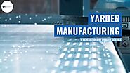 Looking for Laser Cutting Services | Yardermfg.com