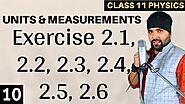 Exercise 2.1 to 2.6 Units and Measurements Class 11 Physics IIT JEE Mains/NEET