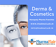 Derma & Cosmetics products PCD and Franchise in PAN India visit PharmaFlair - b2B Pharma Marketplace & Conect with To...