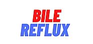 Bile Reflux - Causes Symptoms Treatment - Healthy Lifestyle36
