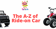 The A-Z of Ride-on Car