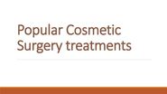 Popular Cosmetic Surgery treatments - PdfSR.com