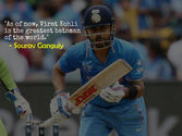 - Sourav Ganguly