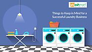 Things To Keep In Mind For A Successful Laundry Business