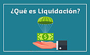 ¿Qué es Liquidación? (Cuando se aplica y que incluye)