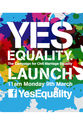Yes Equality 2015 Launch by Yes Equality 2015