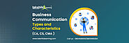 Business Communication - Types & characteristics of Business Communication