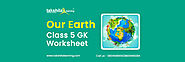 G. K Questions for Class 5 Chapter Our Earth : Questions Answers