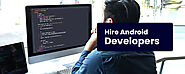 Hire Dedicated Android Developers | Programmers India