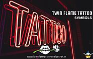 TWIN FLAME TATTOO IDEAS DESIGNS & SYMBOLS FOR LOVE IN FULL HD - THE REAL LAW OF ATTRACTION & MANIFESTATION METHODS
