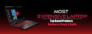 Most Expensive Laptop Reviews