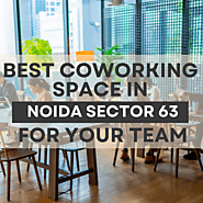 Best Coworking Space In Noida Sector 63 For Your Team - Let's Connect