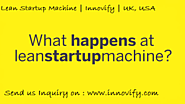 Make your Business Efficient with Lean Startup Machine