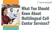 Discover Key Insights into Multilingual Call Center Services