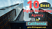 10 Best Digital Marketing Agency In California 2021