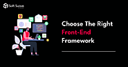 How to Choose The Best Front-End Framework For Your Project?