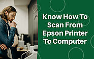 A Know-How To Scan From Epson Printer To Computer