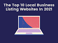 Get Discovered: The Top 10 Local Business Listing Websites In 2021 | by Arundhuti Mahato | Aug, 2021 | Medium