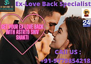 How To Get Ex Love Back | +91-9779854218 | Shiv Shakti Astro Point