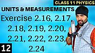 NCERT Exercise 2.16 to 2.24 Units and Measurements Class 11 IIT Jee Mains/ Neet