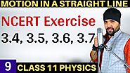 NCERT Exercise 3.4 to 3.7 Motion in a Straight Line Class 11 Physics IIT Jee Mains/ Neet