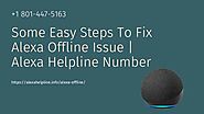 Alexa Offline How to Get Online? 1-8014475163 Alexa Not Working Fixes
