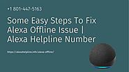 Alexa Is Offline/Echo Dot Offline Fix 1-8014475163 Alexa Not Working Fixes