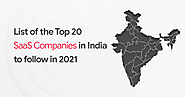 List of the Top 20 SaaS Companies in India to follow in 2021 - GeeksChip