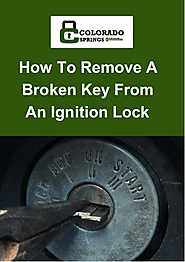 How To Remove A Broken Key From An Ignition Lock?