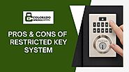 Pros & Cons Of Restricted Key System