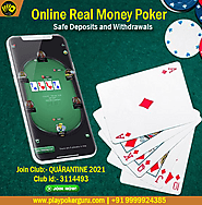 Online Real Money Poker Safe Deposits and Withdrawals